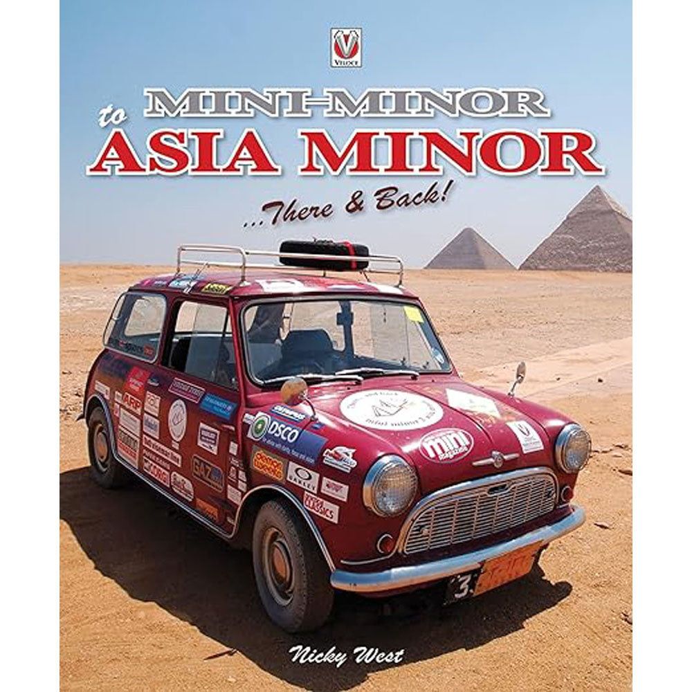 Mini Minor to Asia Minor There & Back Book by Nicola West