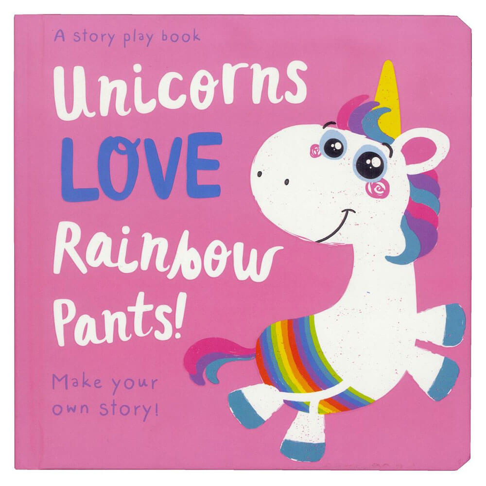 Unicorns LOVE Rainbow Pants! Picture Book